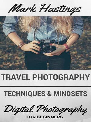 cover image of Travel Photography Techniques & Mindsets